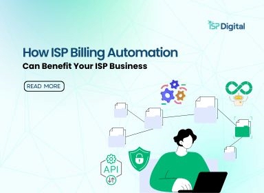 How ISP Billing Automation Can Benefit Your ISP Business